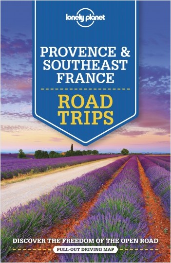 Provence & Southeast France Road Trips - 2ed - Anglais
