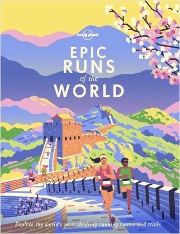 Epic Runs of the World - 1ed - Anglais