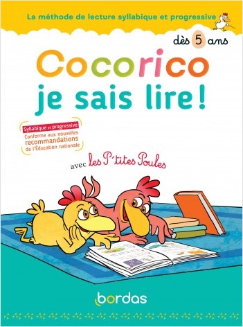Cocorico je sais lire ! avec les P'tites poules - Méthode de lecture syllabique et progressive dès 5 ans