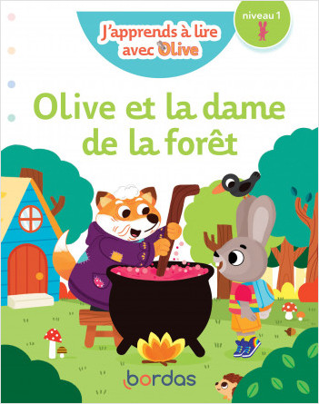 J'apprends à lire avec Olive - Olive et la dame de la forêt, niveau 1