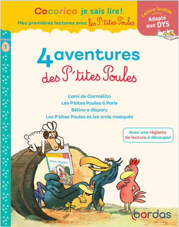 Cocorico Je sais lire ! premières lectures avec les P'tites Poules - 4 aventures des P'tites Poules, niveau 1, adaptées aux DYS