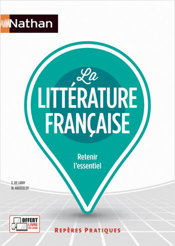 La littérature française - Repères pratiques 