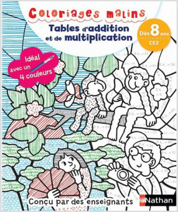 Coloriages magiques Primaire - Pour apprendre les tables d%7addition et de multiplication  en coloriant - CE2 dès 8 ans