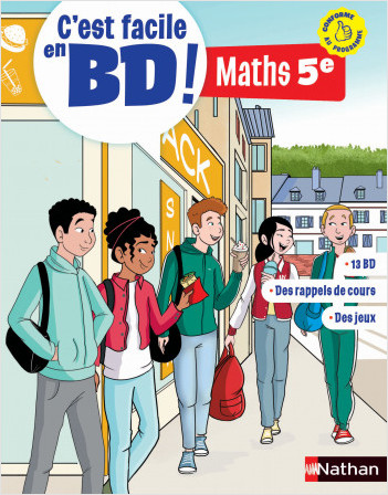 C'est facile en BD ! - Maths 5e - Apprendre facilement les maths avec la bande dessinée pour lever tous les blocages.