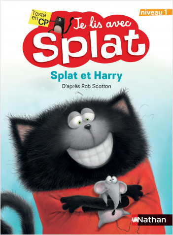 Je lis avec Splat - Splat et Harry - Lecture CP - niveau 1 - dès 6 ans