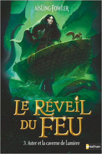 Le Réveil du Feu, Tome 3/3 : Aster et la caverne de Lumière - Le grand final de la saga ! Dès 9 ans