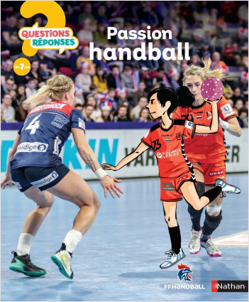 Passion handball - Questions/Réponses - doc dès 7 ans
