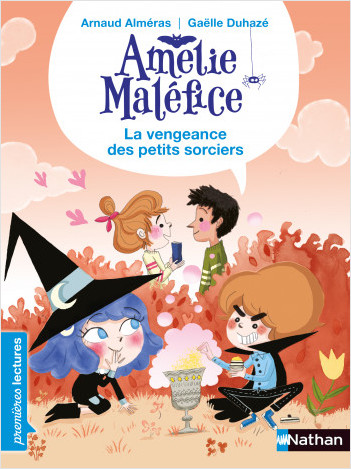Amélie Maléfice - La vengeance des petits sorciers -  Lecture CP Niveau 3 - Dès 6 ans