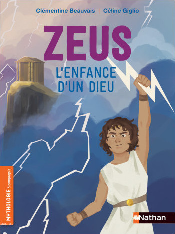 Zeus, l'enfance d'un Dieu - Roman Mythologie - Dès 7 ans