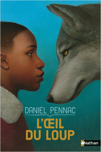 L'Oeil du loup - Daniel Pennac - Roman dès 7 ans