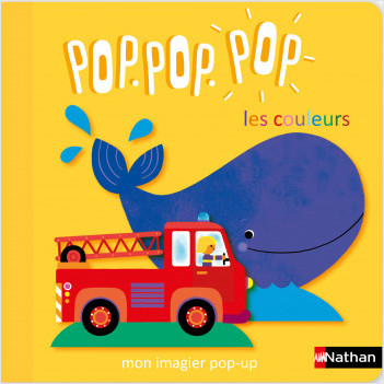 Pop.pop.pop - L'imagier pop-up des couleurs- Dès 1 an