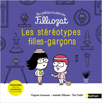 Les stéréotypes filles-garçons - Les petites histoires Filliozat - Dès 4 ans