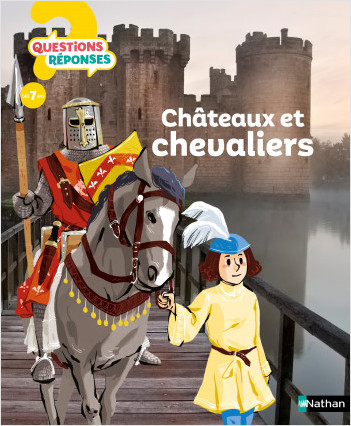 Châteaux et chevaliers - Questions/Réponses - doc dès 7 ans