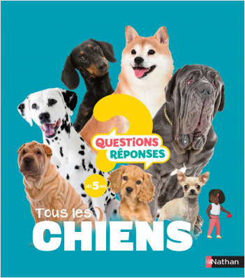 Tous les chiens - Questions/Réponses - Dès 5 ans