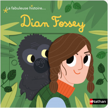La fabuleuse histoire de Dian Fossey - Livre animé - dès 3 ans 