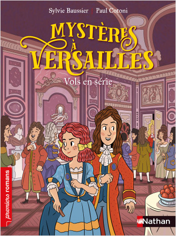 Mystères à Versailles : Vols en série - Premiers Romans - Dès 7 ans