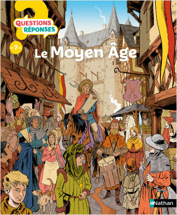Le Moyen âge - Questions/Réponses - documentaire dès 7 ans