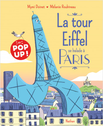 La tour Eiffel se balade à Paris POP UP - La tour Eiffel - Dès 4 ans