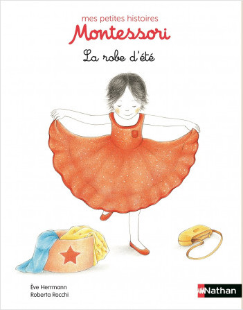 La robe d'été - Petite histoire pédagogie Montessori - Dès 3 ans