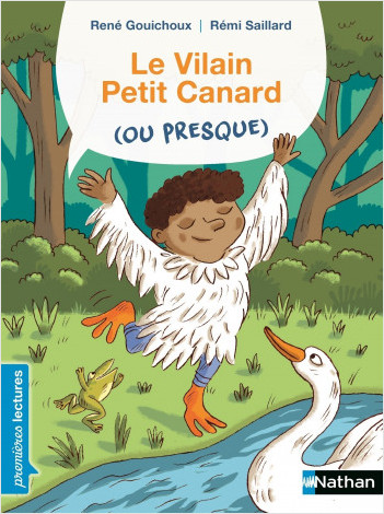 Le vilain petit canard (ou presque) - Premières Lectures CP Niveau 2 - Dès 6 ans