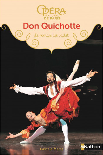 Don Quichotte - Le roman du ballet - Dès 9 ans