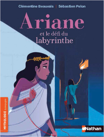 Ariane et le défi du labyrinthe -  Roman mythologie - Dès 7 ans