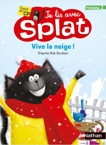 Splat - Vive la neige ! - Je lis avec Splat - CP Niveau 2 - Dès 6 ans