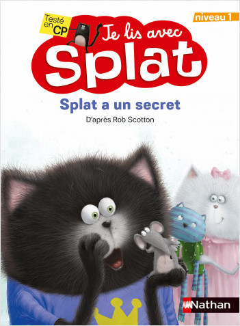 Splat a un secret - niveau 1 - Premières lectures  dès 6 ans
