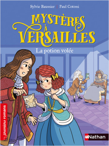 Mystères à Versailles - La potion volée - Roman historique - De 7 à 11 ans