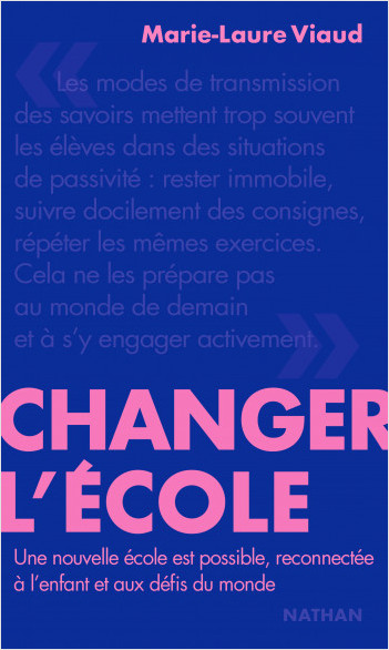 Changer l'école - Une nouvelle école est possible - Essai - Marie-Laure Viaud