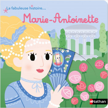 La fabuleuse histoire de Marie-Antoinette - Livre animé - dès 3 ans 