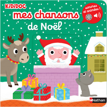 Mes chansons de Noël - Livre Sonore et animé Kididoc - Dès 1 an