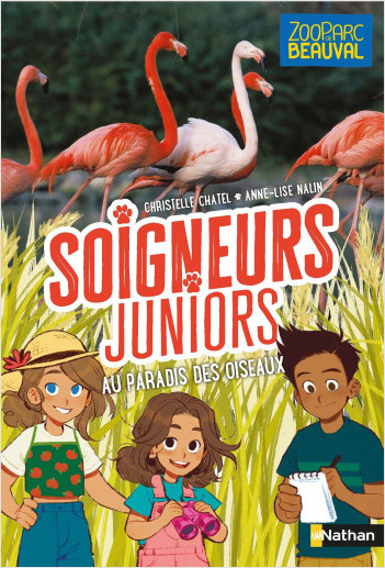 Soigneurs juniors - Au paradis des oiseaux - Tome 12 - ZooParc de Beauval - dès 8 ans