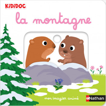 Mon imagier animé Kididoc - la montagne - nouvelle édition - Dès 1 an