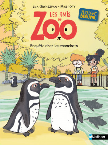 Les amis du zoo - Enquête chez les manchots - Lune Bleue - Roman Dès 6 ans