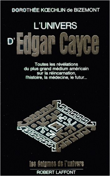 L'Univers d'Edgar Cayce - Tome 1