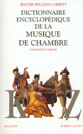 Dictionnaire encyclopédique de la musique de chambre - Tome 2