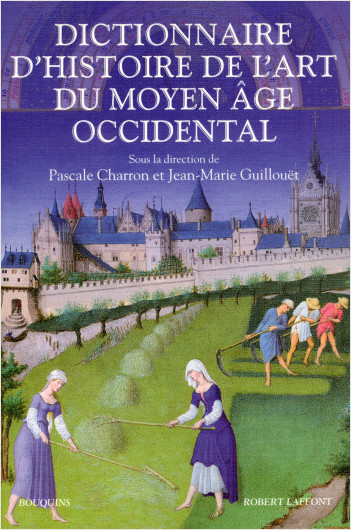 Dictionnaire d'histoire de l'art au Moyen Âge occidental