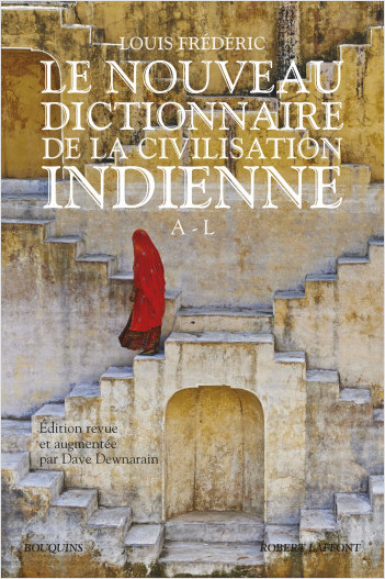 Le Nouveau Dictionnaire de la civilisation indienne - Tome 1