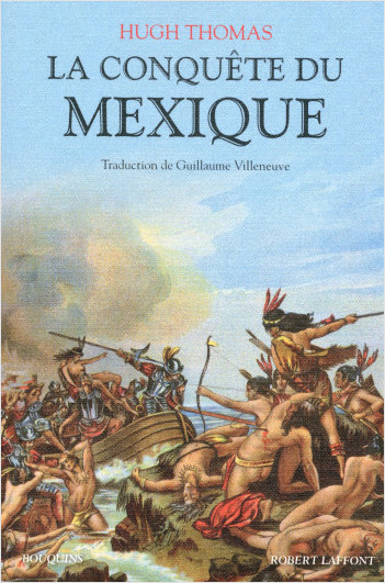 La Conquête du Mexique