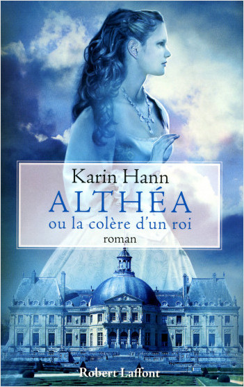 Althéa or the Wrath of a King