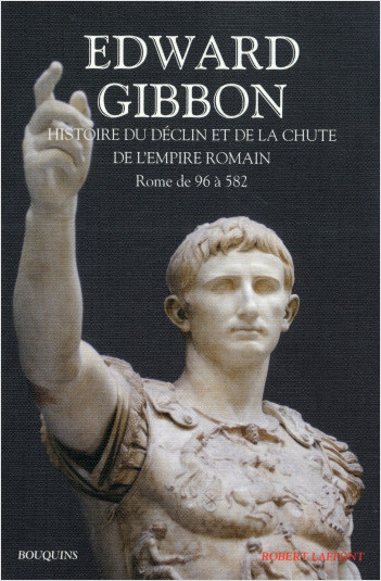 Histoire du déclin et de la chute de l'Empire romain - Tome 1