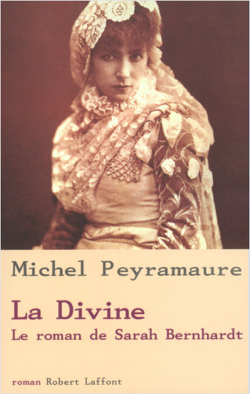 La Divine, le roman de Sarah Bernhardt