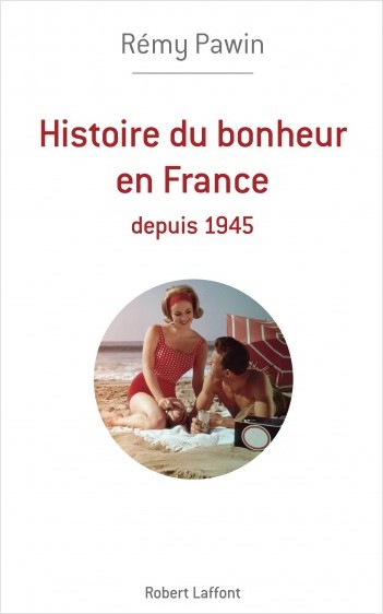 Histoire du bonheur en France