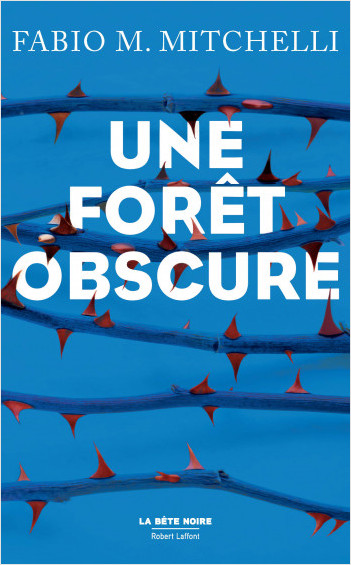 Une forêt obscure