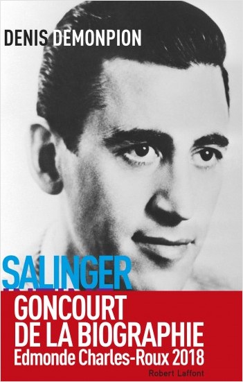 Salinger intime - Goncourt de la biographie 2018