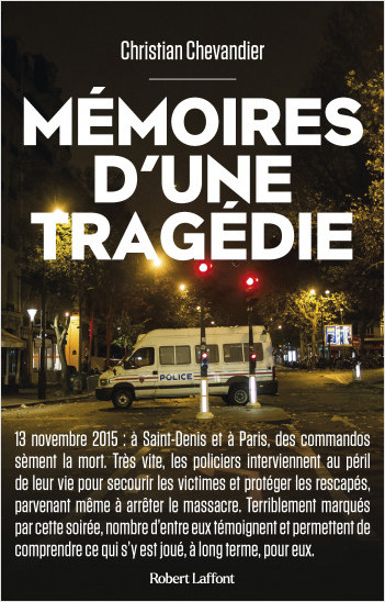 Mémoires d'une tragédie - Les policiers du 13 novembre 2015