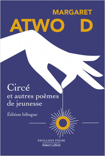 Circé et autres poèmes de jeunesse - Édition bilingue