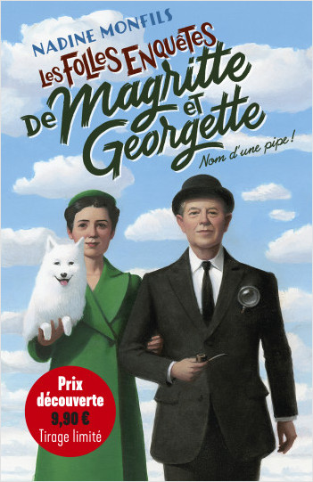 Les Folles enquêtes de Magritte et Georgette - Nom d'une pipe ! - Prix découverte