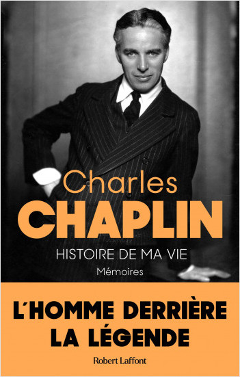 Charles Chaplin, Histoire de ma vie - Mémoires